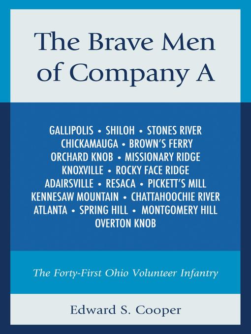 Title details for The Brave Men of Company A by Edward S. Cooper - Available